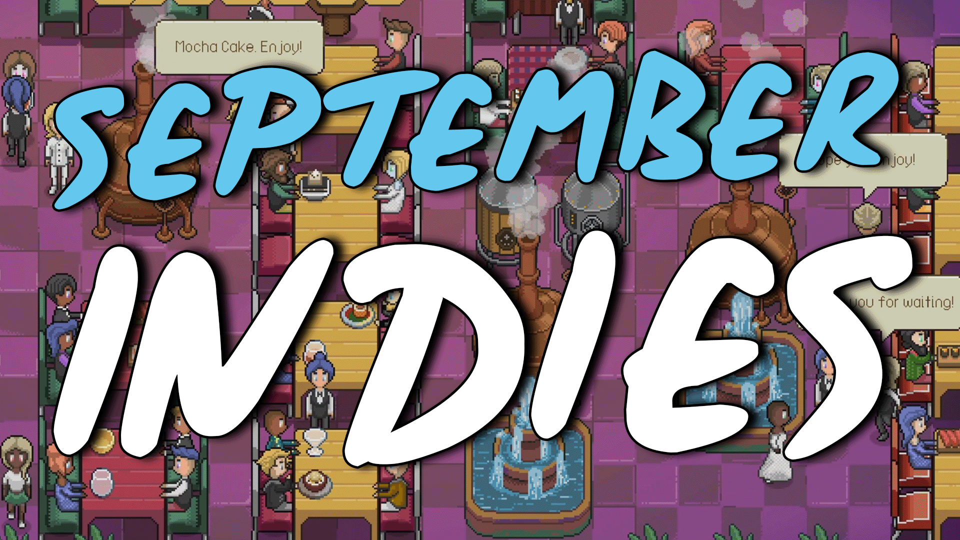 The Most Anticipated Indie Games of September 2024